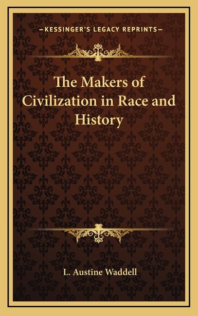 Front cover_The Makers of Civilization in Race and History