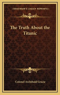Front cover_The Truth About the Titanic