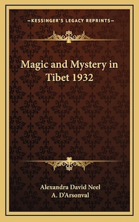 Front cover_Magic and Mystery in Tibet 1932