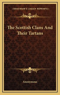 Front cover_The Scottish Clans and Their Tartans