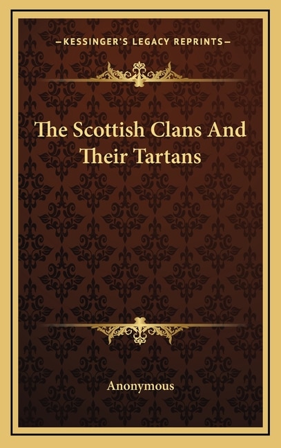 Front cover_The Scottish Clans and Their Tartans