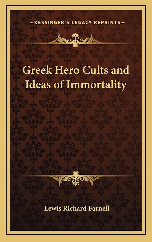 Front cover_Greek Hero Cults and Ideas of Immortality