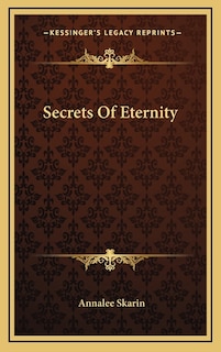 Secrets of Eternity