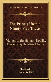Front cover_The Prince; Utopia; Ninety-Five Theses