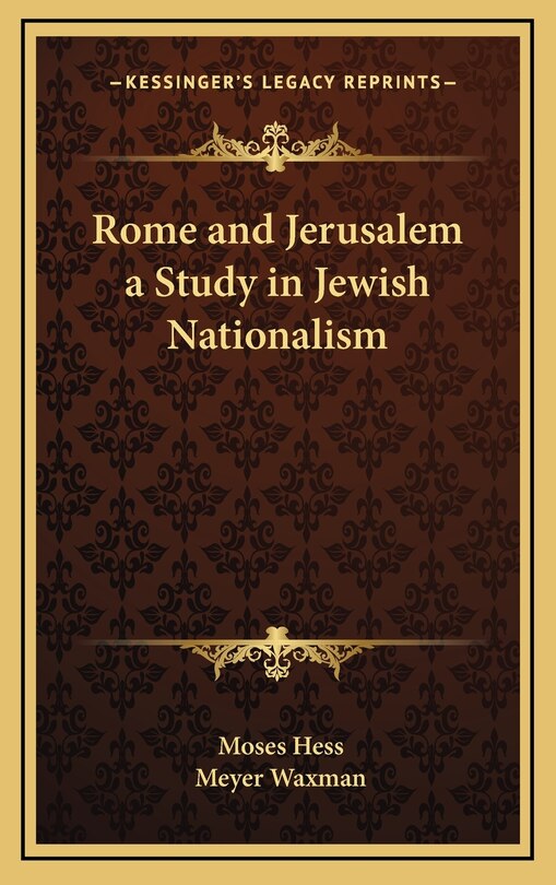 Front cover_Rome and Jerusalem a Study in Jewish Nationalism