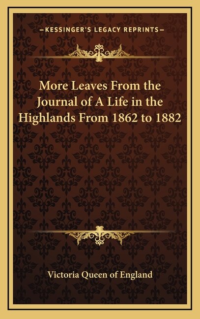Front cover_More Leaves from the Journal of a Life in the Highlands from 1862 to 1882