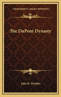Front cover_The DuPont Dynasty