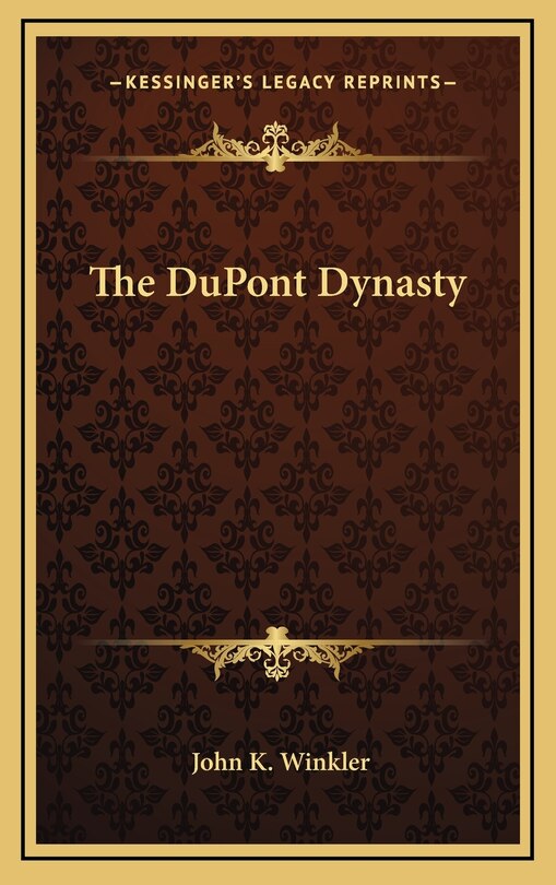 Front cover_The DuPont Dynasty
