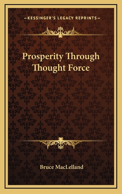 Front cover_Prosperity Through Thought Force