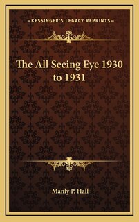 Front cover_The All Seeing Eye 1930 to 1931