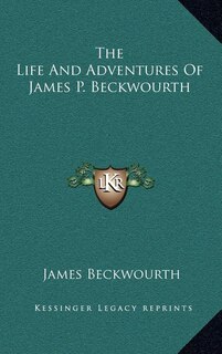 Front cover_The Life and Adventures of James P. Beckwourth