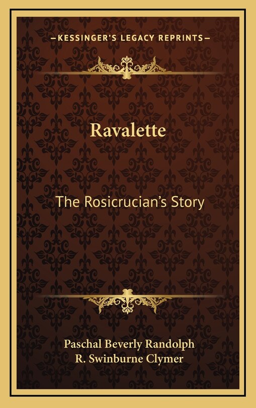 Ravalette: The Rosicrucian's Story