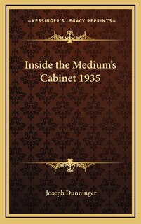 Inside the Medium's Cabinet 1935