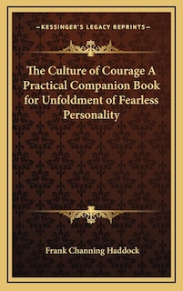 Front cover_The Culture of Courage a Practical Companion Book for Unfoldment of Fearless Personality
