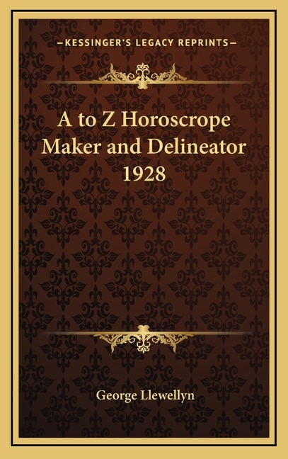 Couverture_A to Z Horoscrope Maker and Delineator 1928