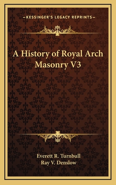 Front cover_A History of Royal Arch Masonry V3