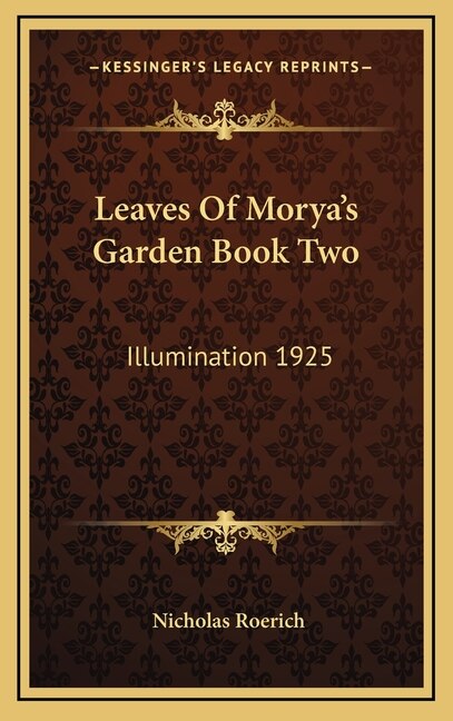 Leaves Of Morya's Garden Book Two: Illumination 1925