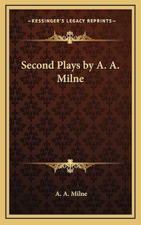Front cover_Second Plays by A. A. Milne