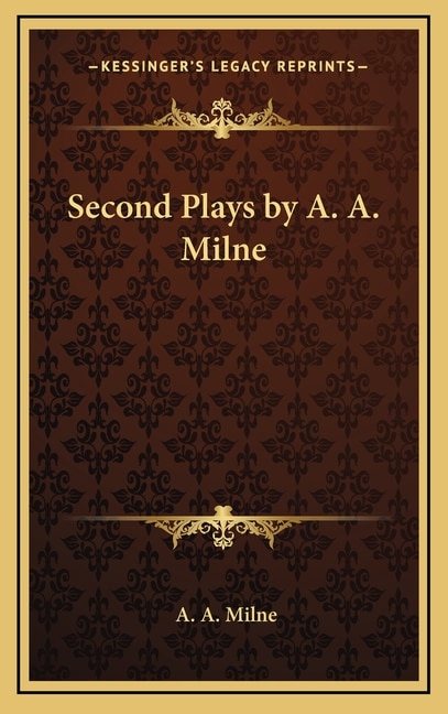 Front cover_Second Plays by A. A. Milne