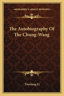 Front cover_The Autobiography Of The Chung-Wang