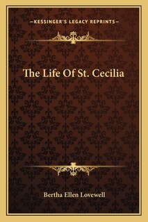 Front cover_The Life of St. Cecilia