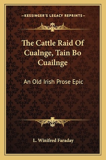 Couverture_The Cattle Raid of Cualnge, Tain Bo Cuailnge