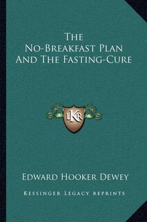 The No-Breakfast Plan and the Fasting-Cure