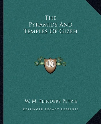 The Pyramids And Temples Of Gizeh