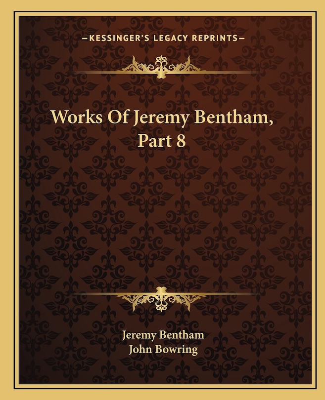 Front cover_Works Of Jeremy Bentham, Part 8