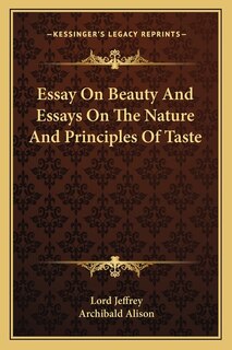 Front cover_Essay On Beauty And Essays On The Nature And Principles Of Taste