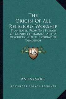 Front cover_The Origin Of All Religious Worship