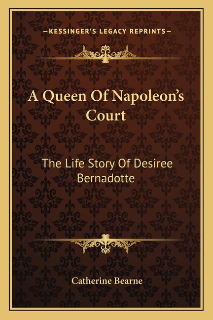 Front cover_A Queen Of Napoleon's Court