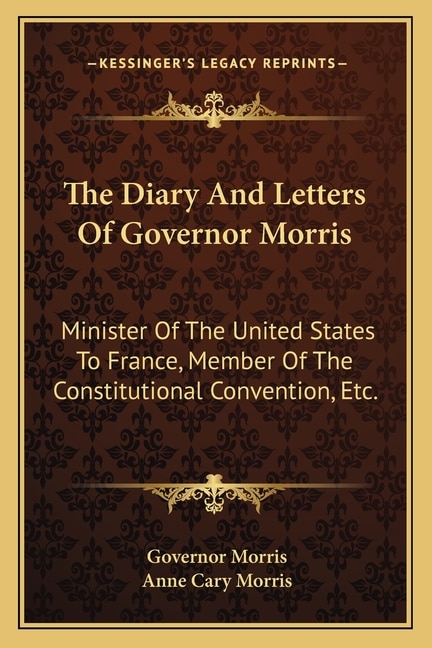 Couverture_The Diary And Letters Of Governor Morris