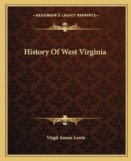 Front cover_History Of West Virginia