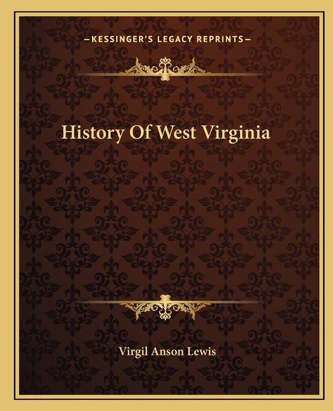 Front cover_History Of West Virginia