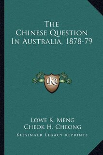 Couverture_The Chinese Question In Australia, 1878-79
