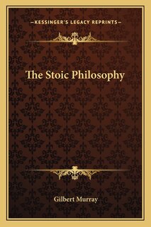 The Stoic Philosophy