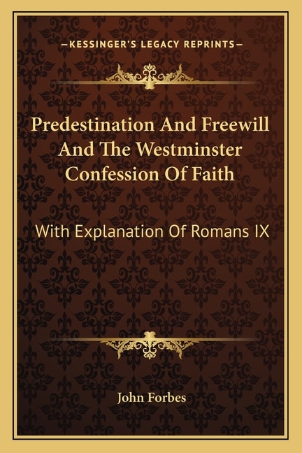 Couverture_Predestination And Freewill And The Westminster Confession Of Faith