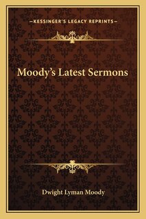 Front cover_Moody's Latest Sermons