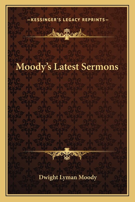 Front cover_Moody's Latest Sermons