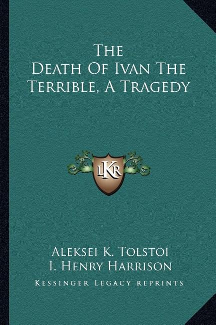 Couverture_The Death Of Ivan The Terrible, A Tragedy