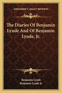 Couverture_The Diaries Of Benjamin Lynde And Of Benjamin Lynde, Jr.