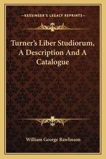 Front cover_Turner's Liber Studiorum, A Description And A Catalogue