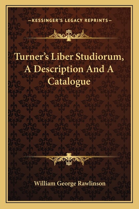 Front cover_Turner's Liber Studiorum, A Description And A Catalogue
