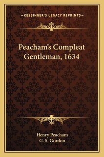 Couverture_Peacham's Compleat Gentleman, 1634
