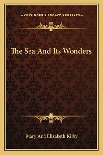 Front cover_The Sea And Its Wonders