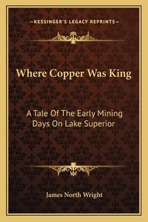 Couverture_Where Copper Was King