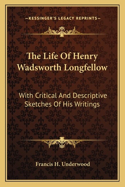 Couverture_The Life Of Henry Wadsworth Longfellow