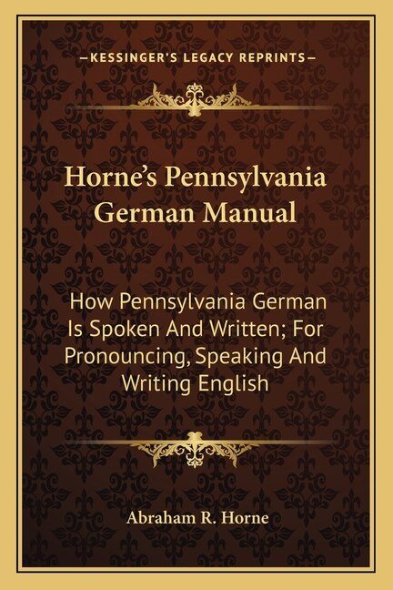 Couverture_Horne's Pennsylvania German Manual
