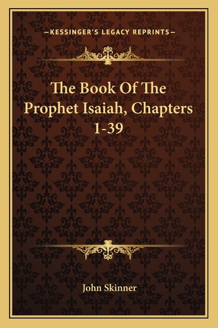 Couverture_The Book Of The Prophet Isaiah, Chapters 1-39